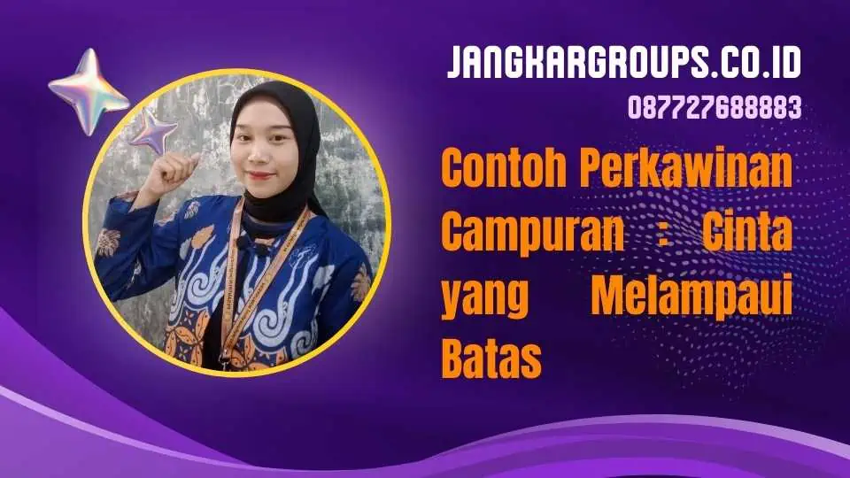 Contoh Perkawinan Campuran Cinta yang Melampaui Batas