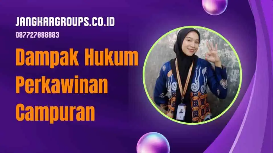 Dampak Hukum Perkawinan Campuran