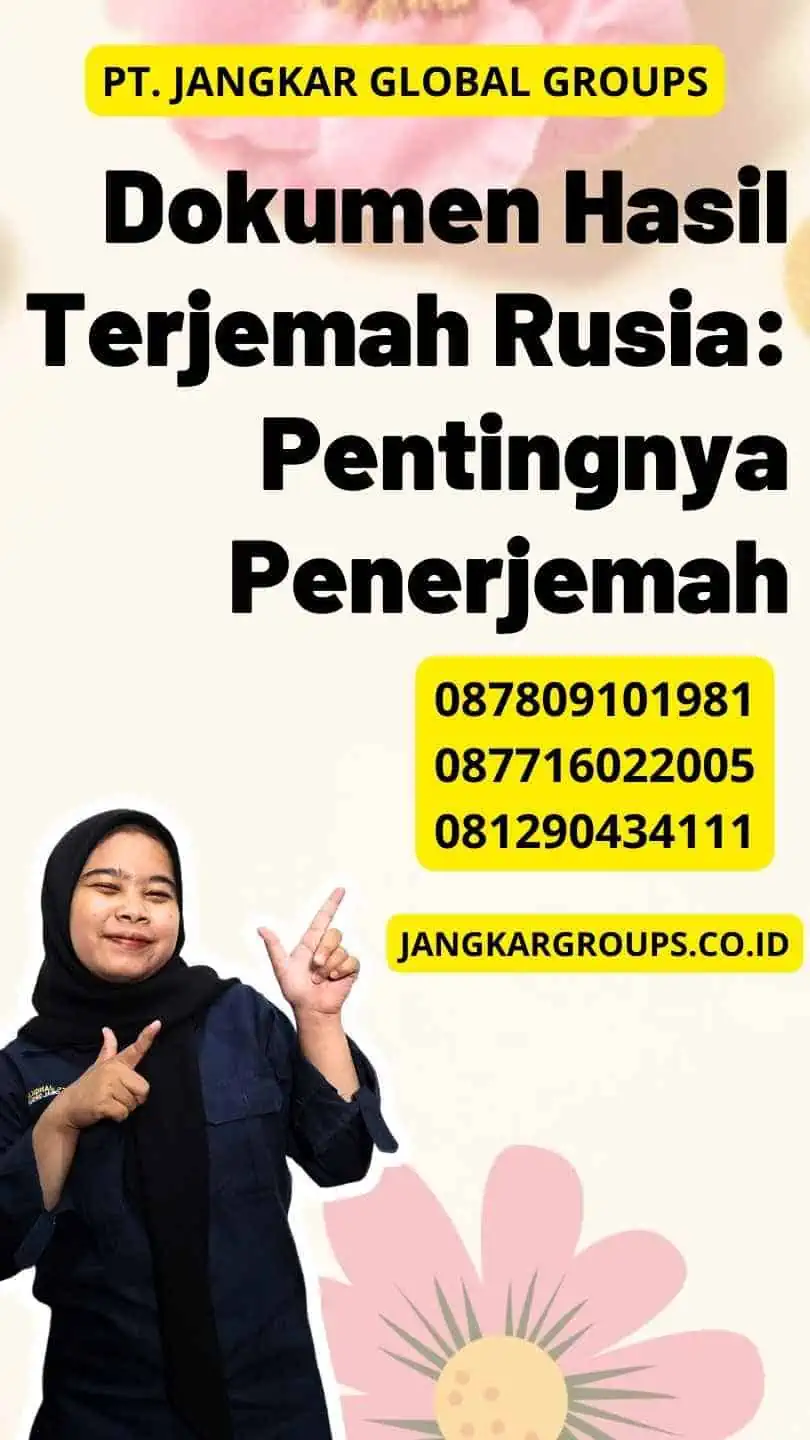 Dokumen Hasil Terjemah Rusia: Pentingnya Penerjemah