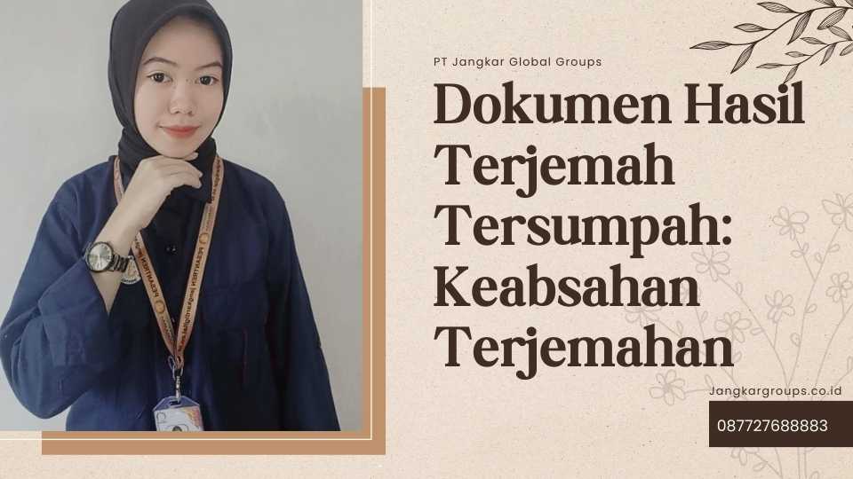 Dokumen Hasil Terjemah Tersumpah: Keabsahan Terjemahan