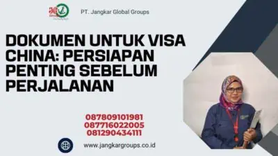 Dokumen untuk Visa China: Persiapan Penting Sebelum Perjalanan