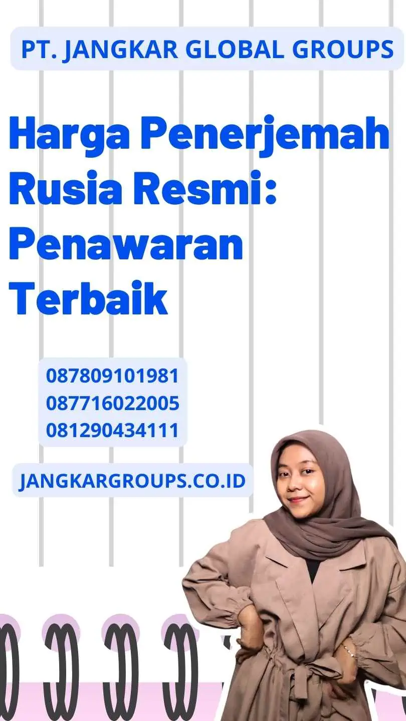 Harga Penerjemah Rusia Resmi: Penawaran Terbaik