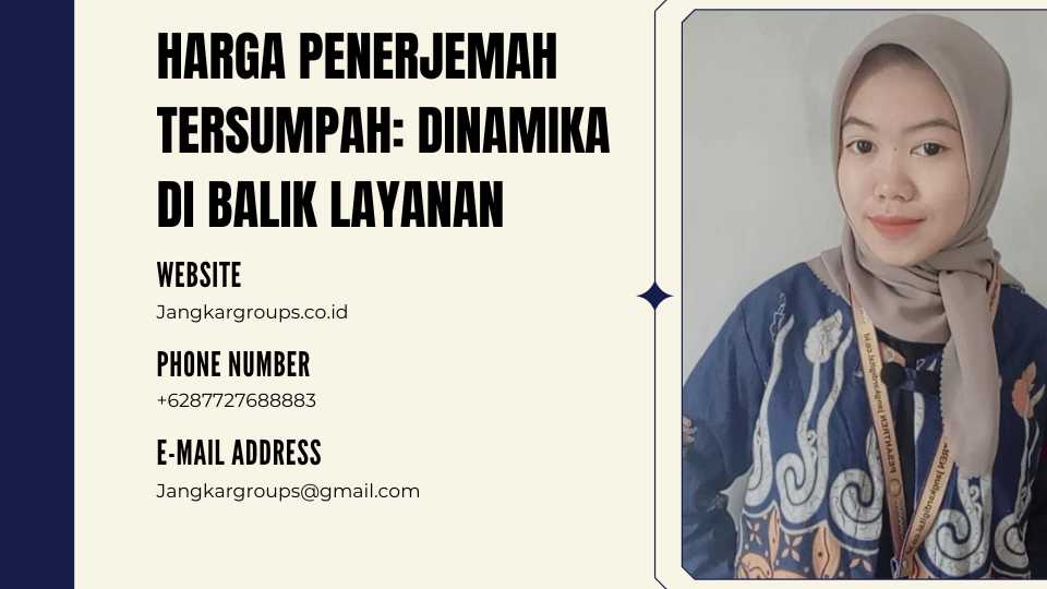 Harga Penerjemah Tersumpah: Dinamika di Balik Layanan