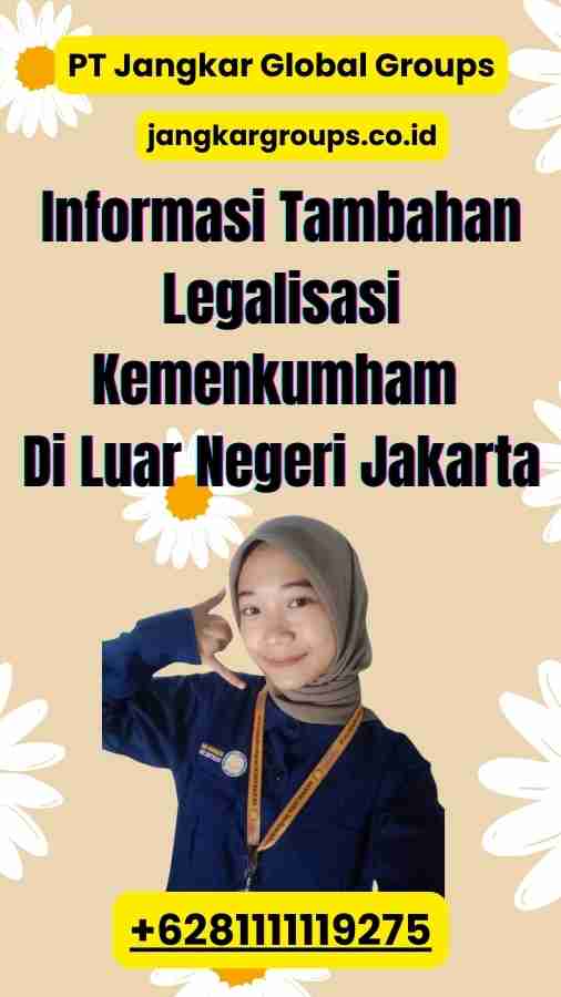 Informasi Tambahan Legalisasi Kemenkumham Di Luar Negeri Jakarta