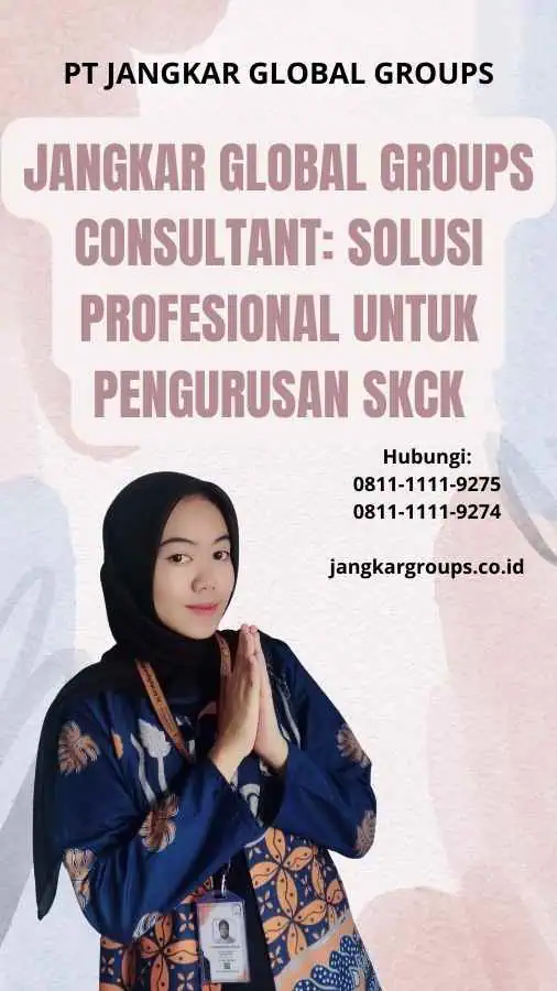 Jangkar Global Groups Consultant: Solusi Profesional untuk Pengurusan SKCK