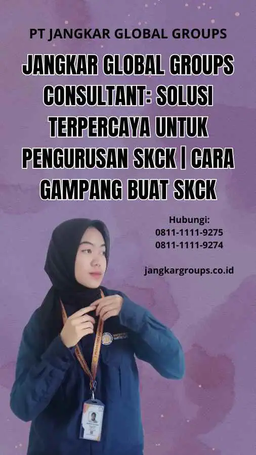 Jangkar Global Groups Consultant: Solusi Terpercaya untuk Pengurusan SKCK | Cara Gampang Buat SKCK