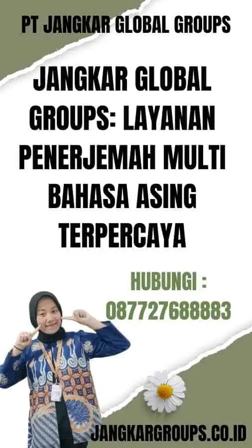 Jangkar Global Groups Layanan Penerjemah Multi Bahasa Asing Terpercaya