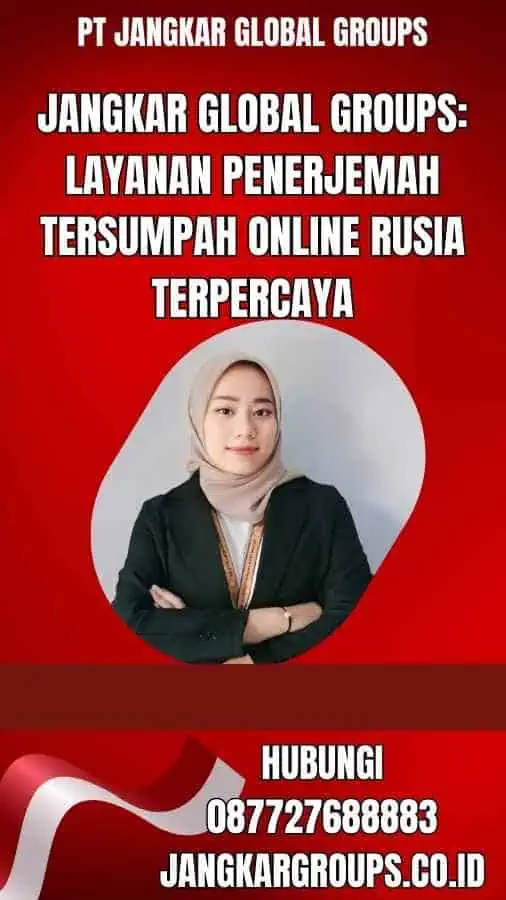 Jangkar Global Groups Layanan Penerjemah Tersumpah Online Rusia Terpercaya