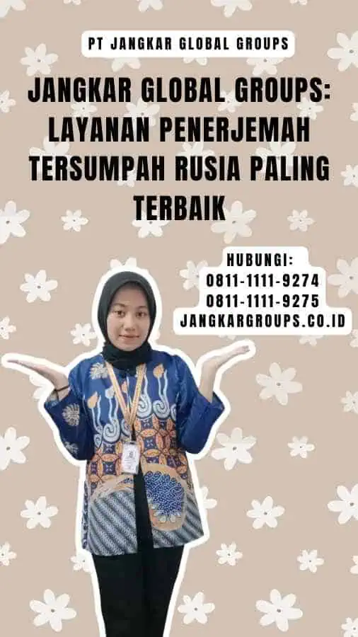 Jangkar Global Groups Layanan Penerjemah Tersumpah Rusia Paling Terbaik