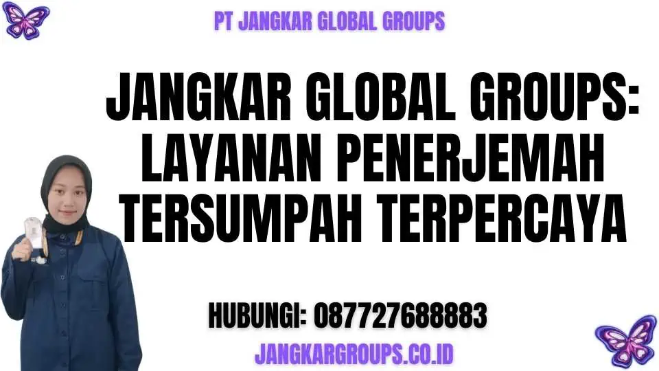 Jangkar Global Groups Layanan Penerjemah Tersumpah Terpercaya