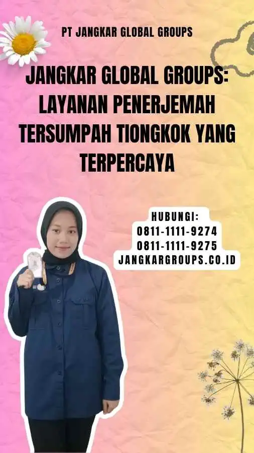 Jangkar Global Groups Layanan Penerjemah Tersumpah Tiongkok yang Terpercaya