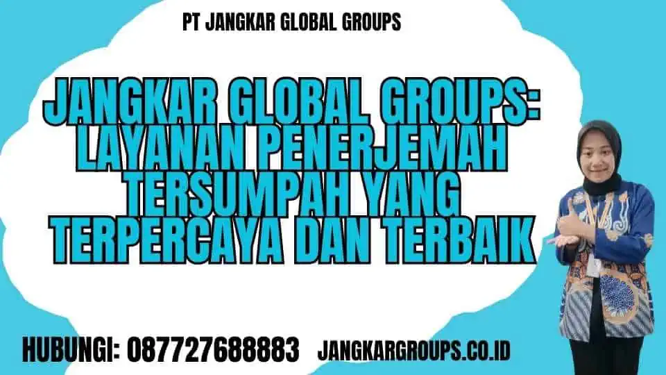 Jangkar Global Groups Layanan Penerjemah Tersumpah yang Terpercaya dan Terbaik