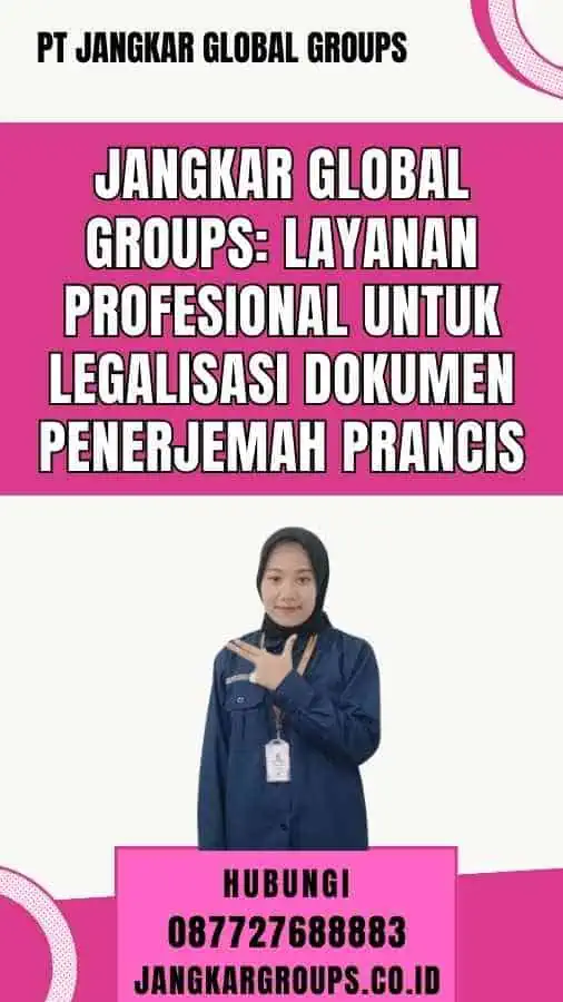 Jangkar Global Groups Layanan Profesional untuk Legalisasi Dokumen Penerjemah Prancis