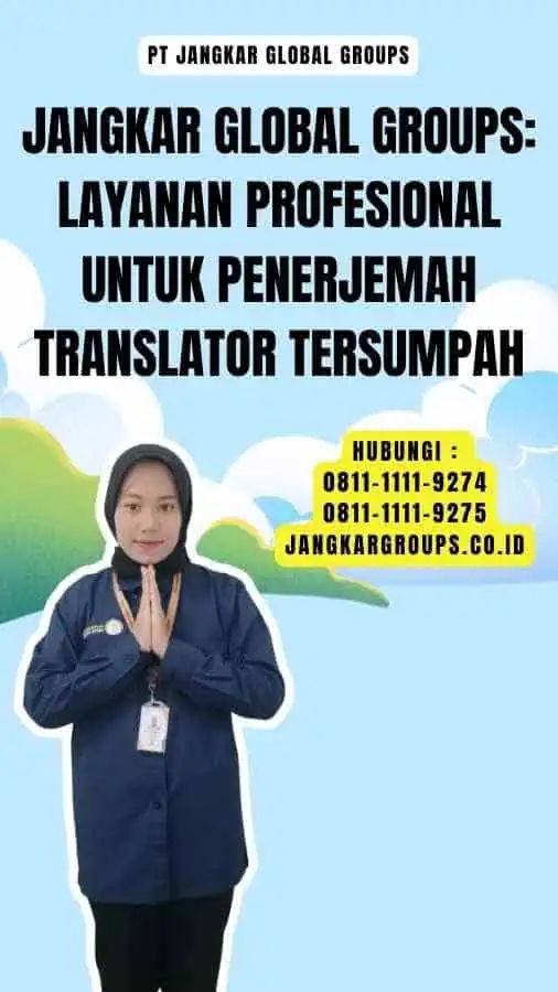 Jangkar Global Groups Layanan Profesional untuk Penerjemah Translator Tersumpah