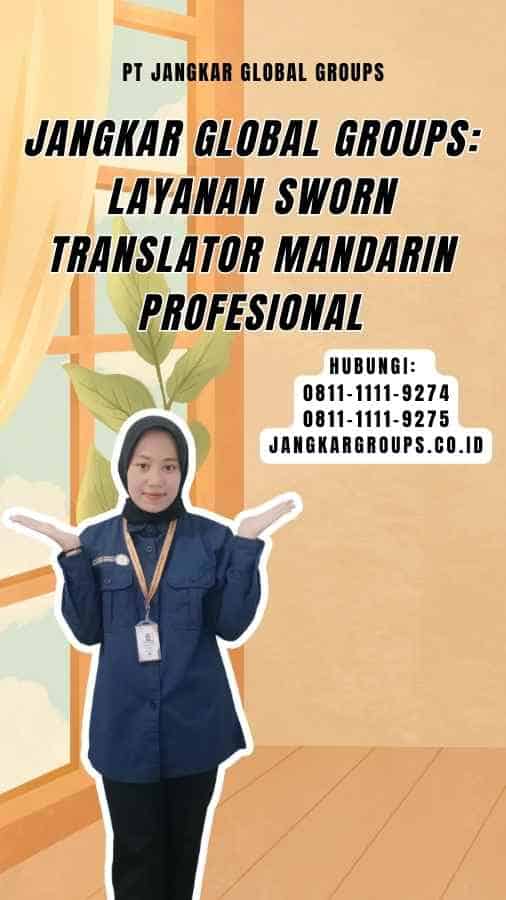 Jangkar Global Groups Layanan Sworn Translator Mandarin Profesional