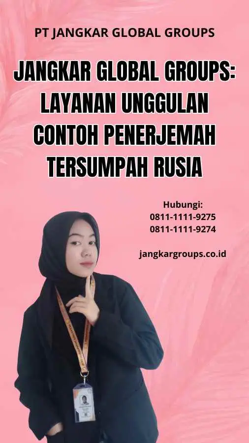 Jangkar Global Groups: Layanan Unggulan Contoh Penerjemah Tersumpah Rusia