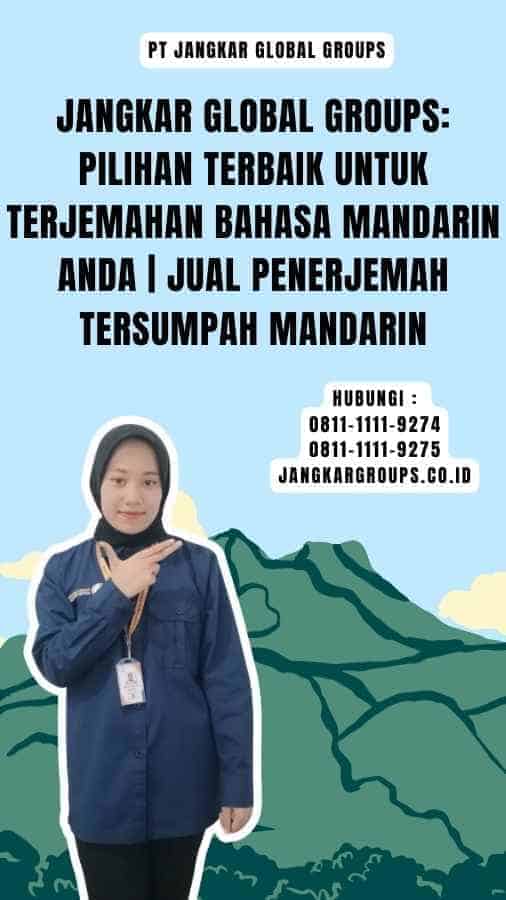 Jangkar Global Groups Pilihan Terbaik untuk Terjemahan Bahasa Mandarin Anda Jual Penerjemah Tersumpah Mandarin