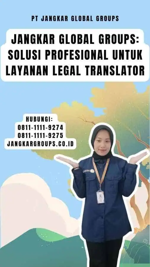 Jangkar Global Groups Solusi Profesional untuk Layanan Legal Translator