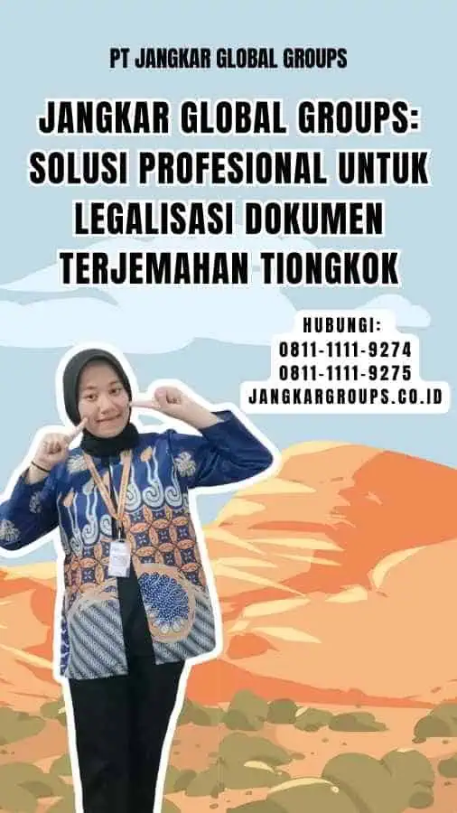 Jangkar Global Groups Solusi Profesional untuk Legalisasi Dokumen Terjemahan Tiongkok