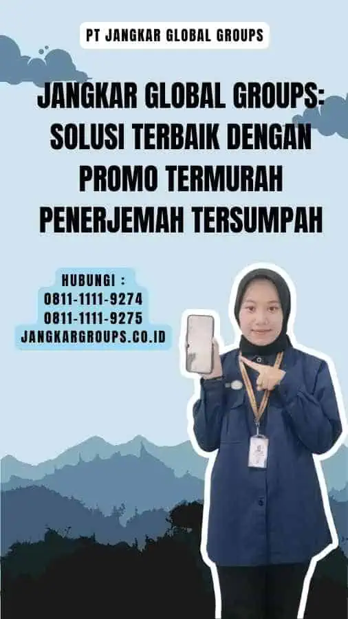 Jangkar Global Groups Solusi Terbaik dengan Promo Termurah Penerjemah Tersumpah