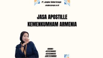 Jasa Apostille Kemenkumham Armenia