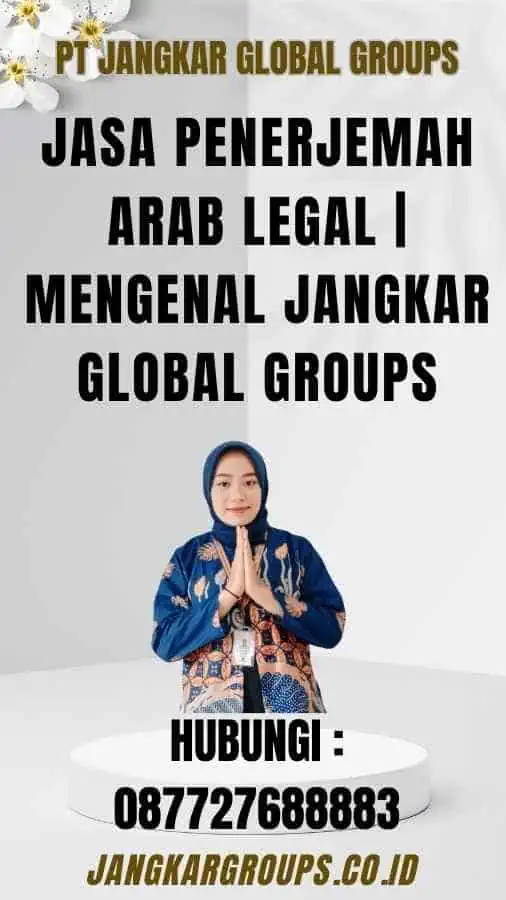 Jasa Penerjemah Arab Legal Mengenal Jangkar Global Groups