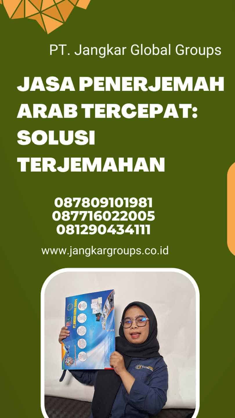 Jasa Penerjemah Arab Tercepat: Solusi Terjemahan