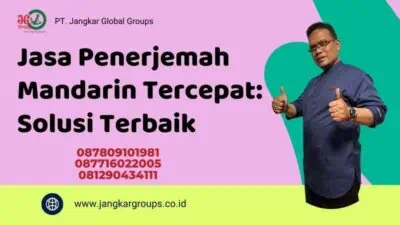 Jasa Penerjemah Mandarin Tercepat: Solusi Terbaik