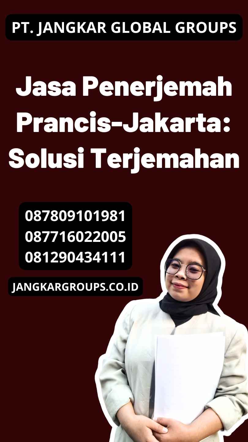 Jasa Penerjemah Prancis-Jakarta: Solusi Terjemahan