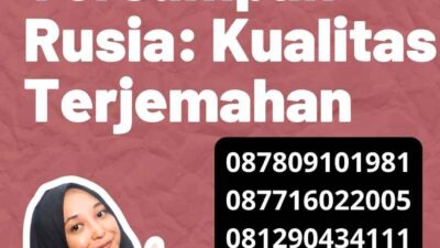 Jasa Penerjemah Tersumpah Rusia: Kualitas Terjemahan