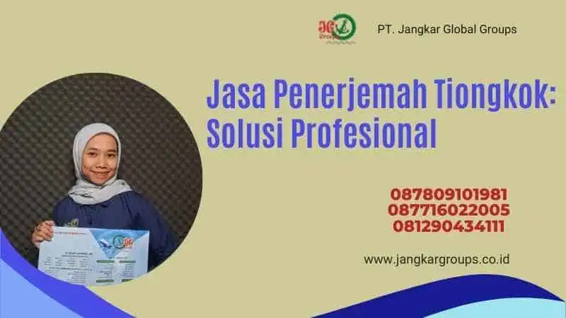 Jasa Penerjemah Tiongkok: Solusi Profesional