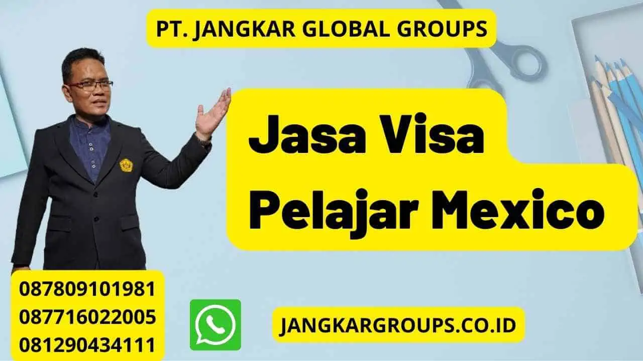 Jasa Visa Pelajar Mexico 