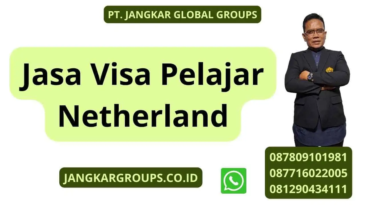 Jasa Visa Pelajar Netherland