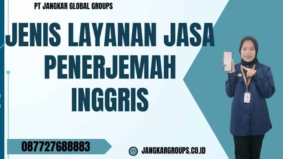 Jenis Layanan Jasa Penerjemah Inggris