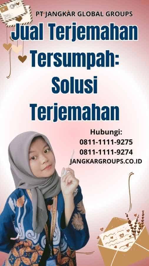 Jual Terjemahan Tersumpah Solusi Terjemahan