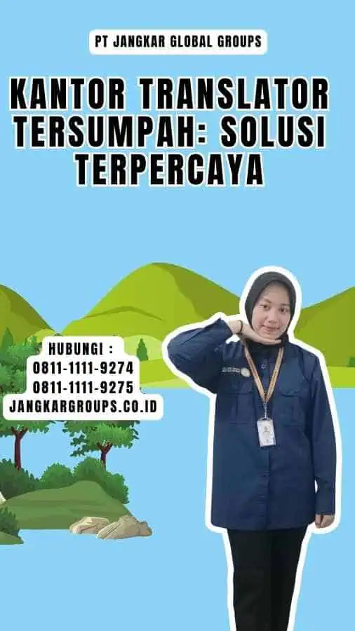 Kantor Translator Tersumpah Solusi Terpercaya