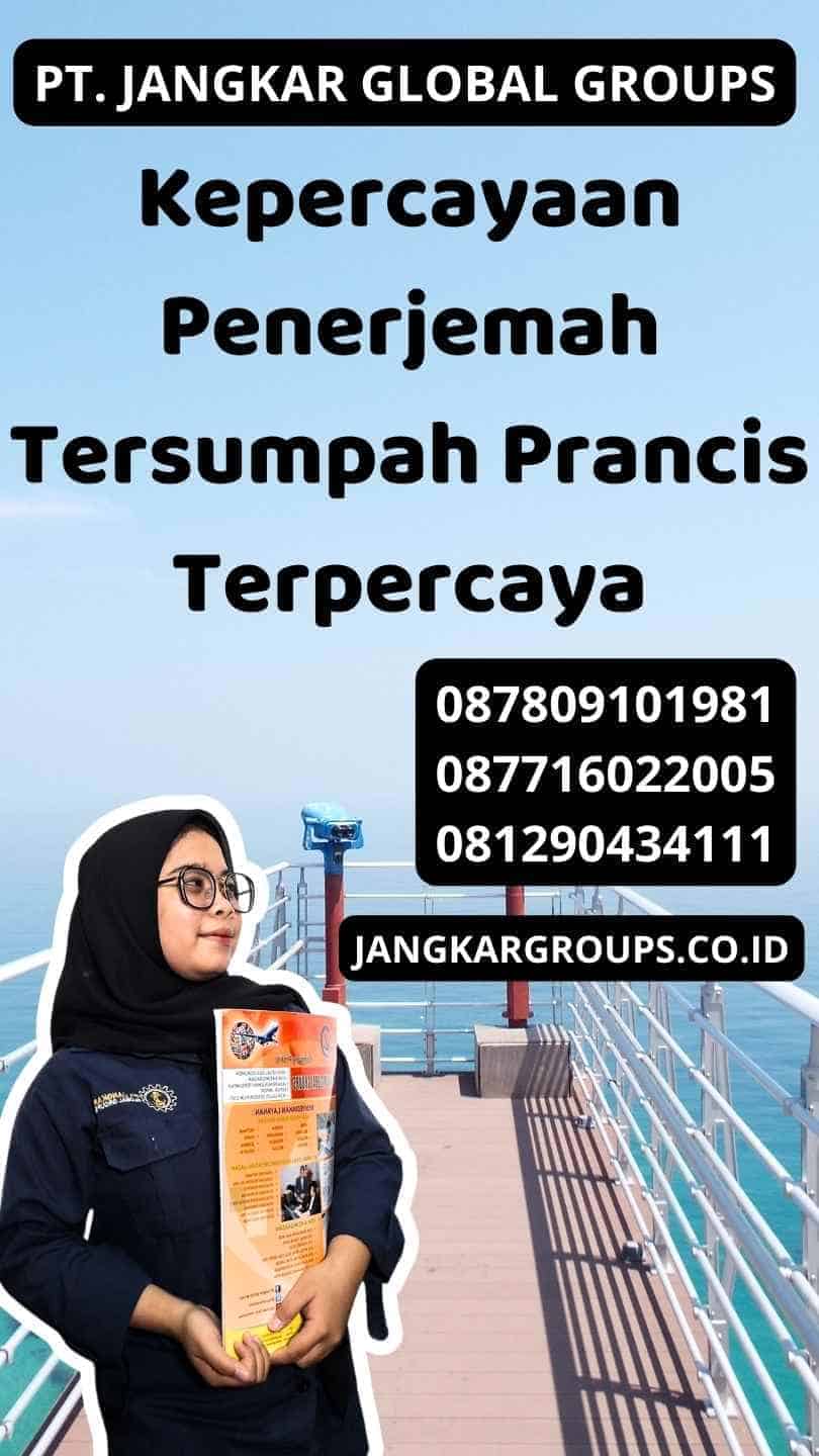 Kepercayaan Penerjemah Tersumpah Prancis Terpercaya