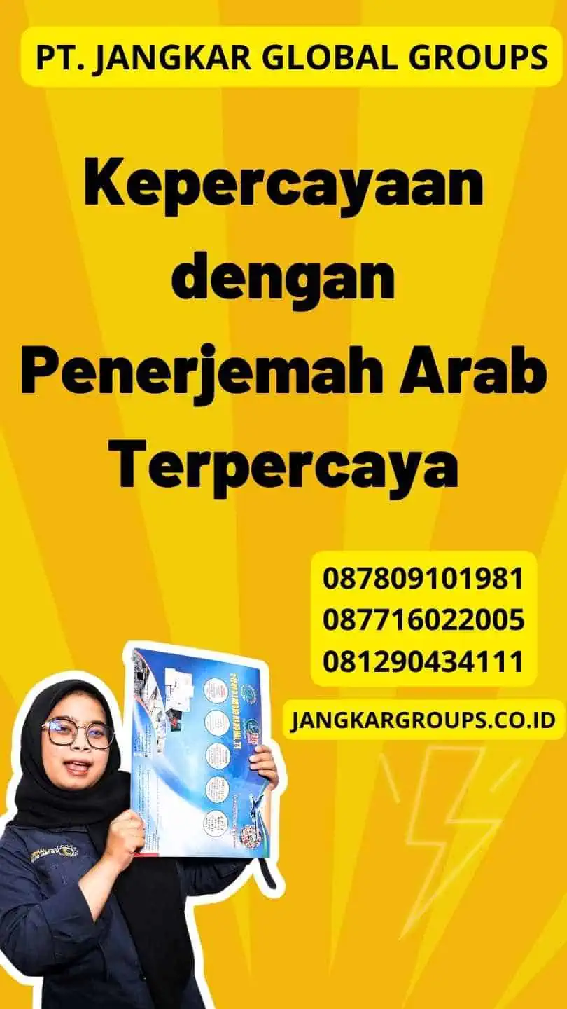 Kepercayaan dengan Penerjemah Arab Terpercaya