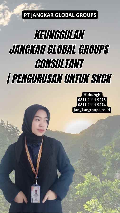 Keunggulan Jangkar Global Groups Consultant | Pengurusan Untuk SKCK