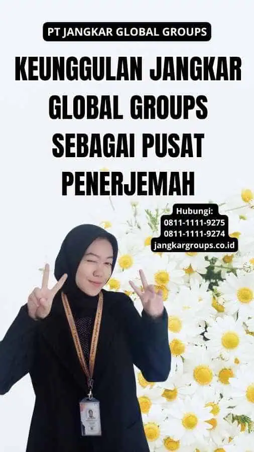 Keunggulan Jangkar Global Groups sebagai Pusat Penerjemah