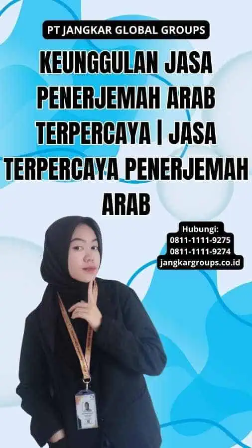 Keunggulan Jasa Penerjemah Arab Terpercaya | Jasa Terpercaya Penerjemah Arab