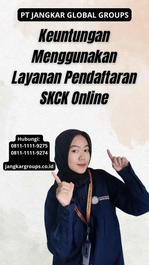 Keuntungan Menggunakan Layanan Pendaftaran SKCK Online