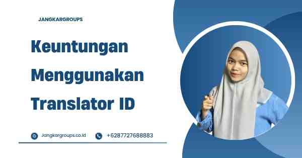 Keuntungan Menggunakan Translator ID