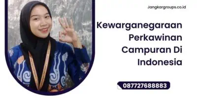 Kewarganegaraan Perkawinan Campuran Di Indonesia