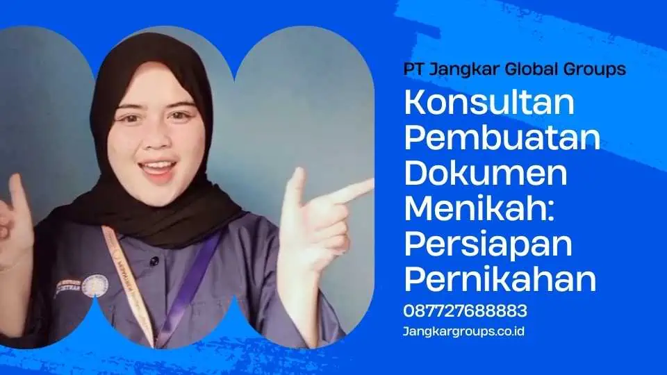 Konsultan Pembuatan Dokumen Menikah: Persiapan Pernikahan