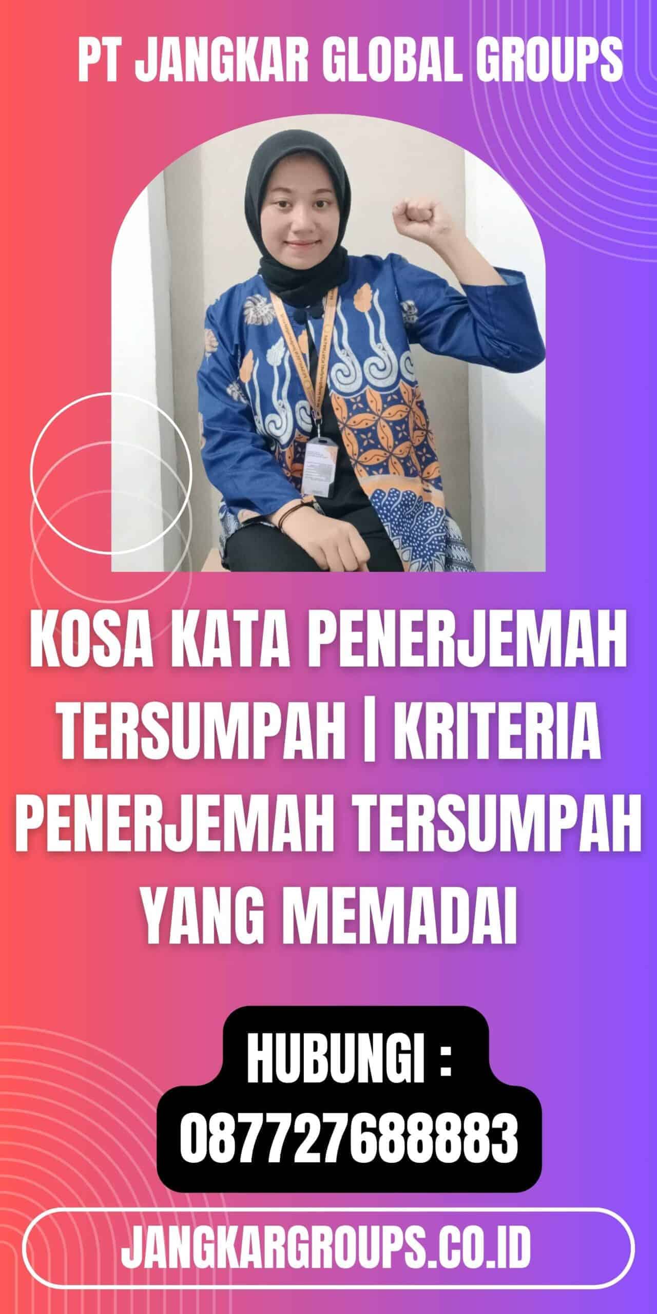 Kosa Kata Penerjemah Tersumpah Kriteria Penerjemah Tersumpah yang Memadai - Kosa Kata Penerjemah Tersumpah