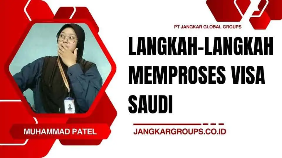 Langkah-langkah Memproses Visa Saudi