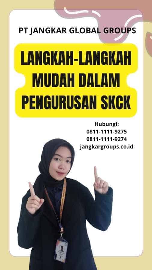 Langkah-langkah Mudah dalam Pengurusan SKCK