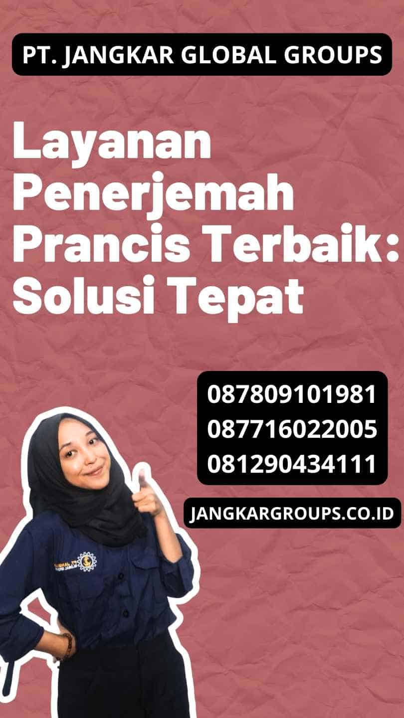 Layanan Penerjemah Prancis Terbaik: Solusi Tepat