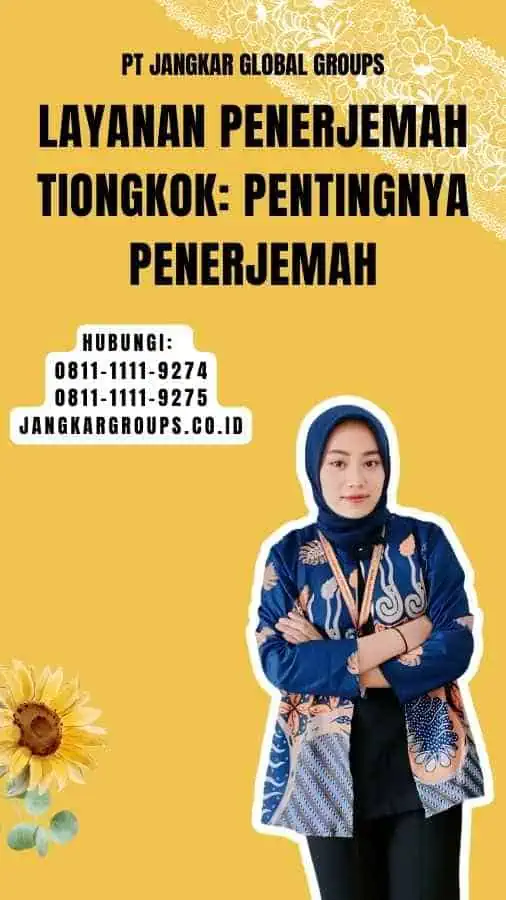 Layanan Penerjemah Tiongkok Pentingnya Penerjemah